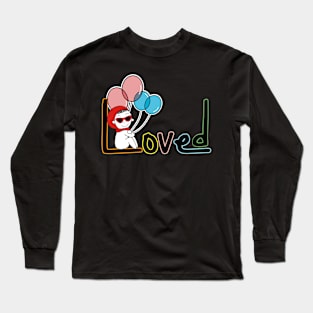 You are loved Long Sleeve T-Shirt